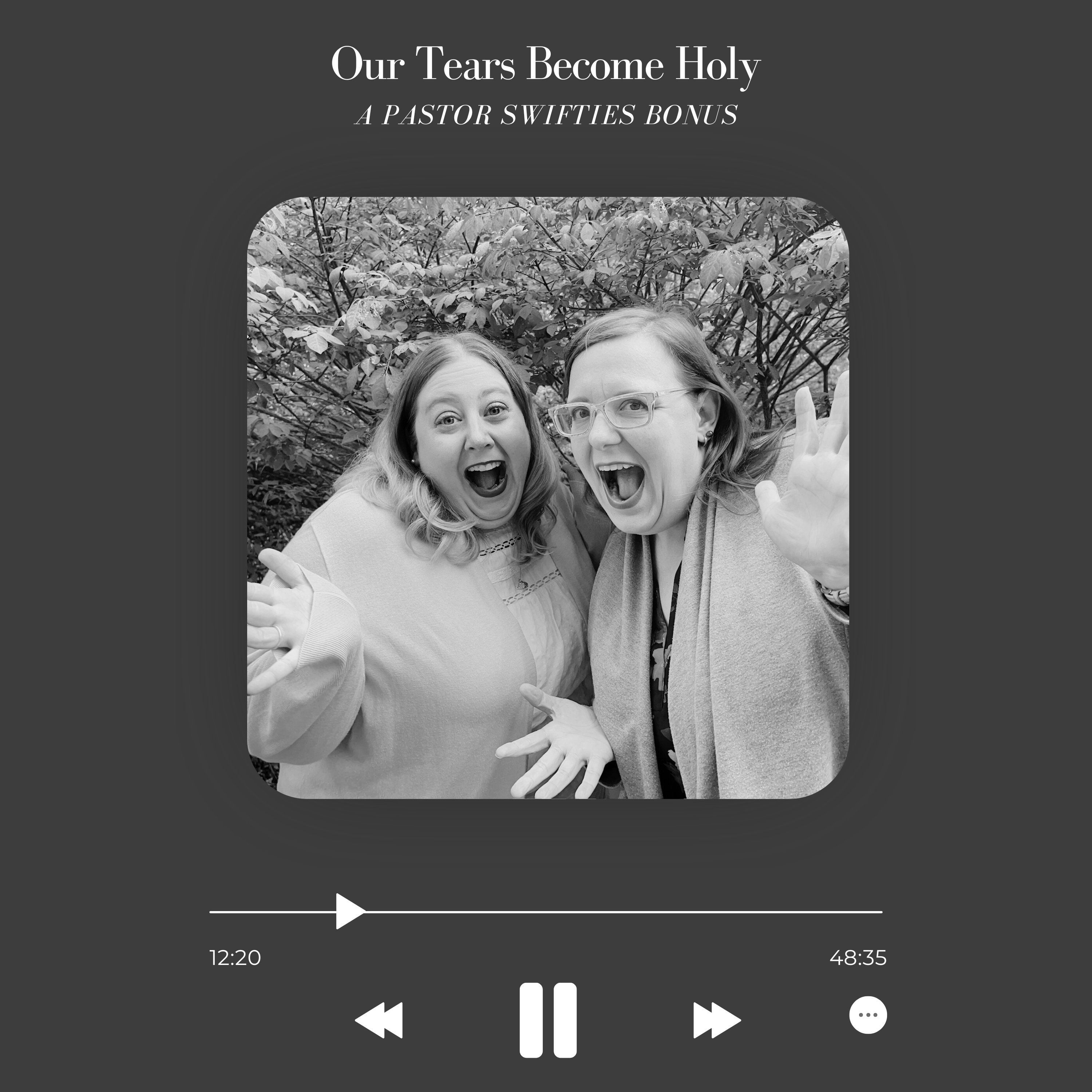 Bonus Episode – Our Tears Become Holy